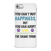 you can't buy happiness, but you can adopt a cat and that's pretty muc iPhone 7 Case