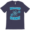 science worship funny geek atheist anti religion T-Shirt