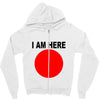 i am here Zipper Hoodie