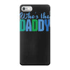 who's the daddy christmas iPhone 7 Case