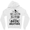 You Cant Scare Me I am Biker Brother Zipper Hoodie