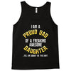 I'm A Proud Dad Of A Freaking Awesome daughter Tank Top