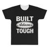 built adams tough All Over Men's T-shirt