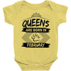 Queens Are Born In February Baby Onesie