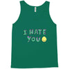 I HATE YOU Tank Top