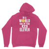 be an eleven Unisex Hoodie