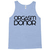 orgasm donor (3) Tank Top