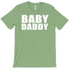 baby daddy t shirt funny daddy fathers day tee father to be family reu T-Shirt