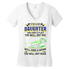 mess with my daughter and from a place Women's V-Neck T-Shirt