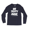 we trippy mane Long Sleeve Shirts
