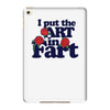 i put the art in fart iPad Mini 4
