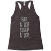 eat a lot sleep a lo Racerback Tank