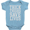 thick thighs save lives Baby Bodysuit