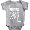 nerdy in a good way 2 Baby Bodysuit