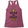 we aim to please Racerback Tank