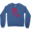 ted says trending Crewneck Sweatshirt
