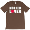 mother lover T-Shirt