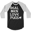real men love pugs 3/4 Sleeve Shirt