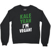 Kale Yeah I'm Vegan! Crewneck Sweatshirt