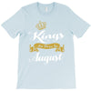 kings are born in august T-Shirt