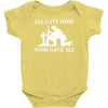 all gave some fallen soldier Baby Bodysuit