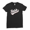 shhh nobody cares Ladies Fitted T-Shirt