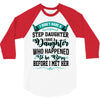 i don't have stepdaughter funny gift for stepdad 3/4 Sleeve Shirt