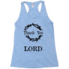 thank you lord Racerback Tank