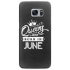 Queens Are Born In June Samsung Galaxy S7 Edge