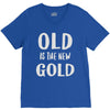 old is the new gold V-Neck Tee