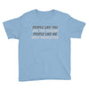 people like you Youth Tee