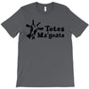 totes magoats T-Shirt