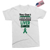 you can't scare or beat me i have been through liver cancer Exclusive T-shirt