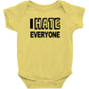 funny t shirt i hate everyone rude tee offensive shirt Baby Onesie