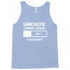 sarcastic comment loading please wait funny cool humour Tank Top