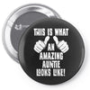 this is what an amazing auntie looks like Pin-back button