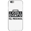 no sleep till preschool iPhone 6/6s Case