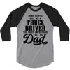 Truck Driver Dad 3/4 Sleeve Shirt