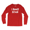 i bummed batman Long Sleeve Shirts