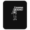 wanna bone Mousepad