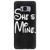 she's mine Samsung Galaxy S8 Plus
