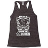 Never Underestimate Dog Rescuer Who Was Born October Racerback Tank