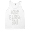 monday is a basic bitch Tank Top