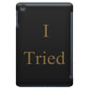 i tried iPad Mini