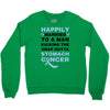 happily married to a man kicking the crap outta stomach cancer Crewneck Sweatshirt