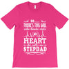 So... There's This Girl Who Kinda Stole My Heart Stepdad T-Shirt