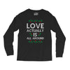 Love Actually Is All Around Ugly Christmas for dark Long Sleeve Shirts