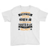 Super Cool Mother In Law Of A Freaking Awesome Daughter Youth Tee