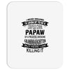 Super Cool Papaw Of A Freaking Awesome Granddaughter Mousepad