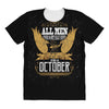 All Men Are Created Equal But Only The Best Are Born In October All Over Women's T-shirt
